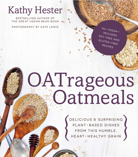 OATrageous Oatmeals: Delicious & Surprising Plant-Based Dishes From This Humble, Heart-Healthy Grain - FULL INSTANT DOWNLOAD | PDF DOCX EPUB