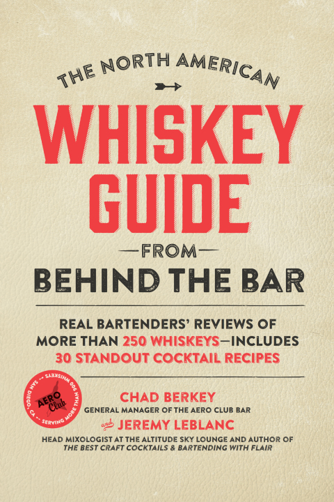 The North American Whiskey Guide from Behind the Bar: Real Bartenders' Reviews of More Than 250 Whiskeys--Includes 30 Standout Cocktail Recipes - FULL INSTANT DOWNLOAD | PDF DOCX EPUB