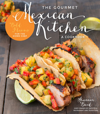 Cover image: The Gourmet Mexican Kitchen- A Cookbook 9781624140969