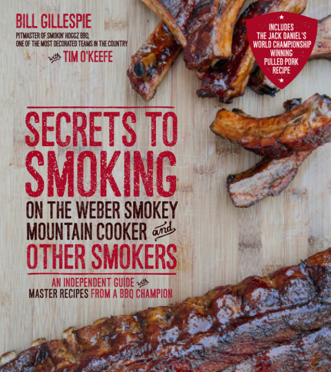 Secrets to Smoking on the Weber Smokey Mountain Cooker and Other Smokers: An Independent Guide with Master Recipes from a BBQ Champion - FULL INSTANT DOWNLOAD | PDF DOCX EPUB