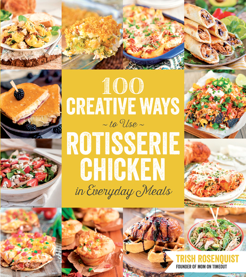 100 Creative Ways to Use Rotisserie Chicken in Everyday Meals - FULL INSTANT DOWNLOAD | PDF DOCX EPUB