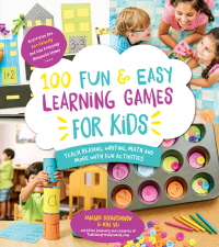 Cover image: 100 Fun & Easy Learning Games for Kids 9781624141966