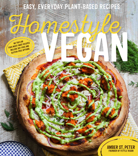 Homestyle Vegan: Easy, Everyday Plant-Based Recipes - FULL INSTANT DOWNLOAD | PDF DOCX EPUB