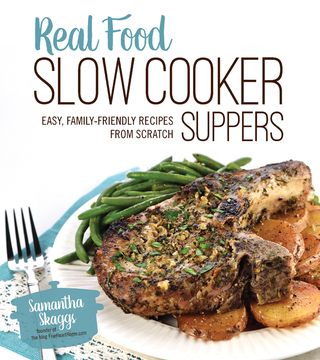 Cover image: Real Food Slow Cooker Suppers 9781624142659