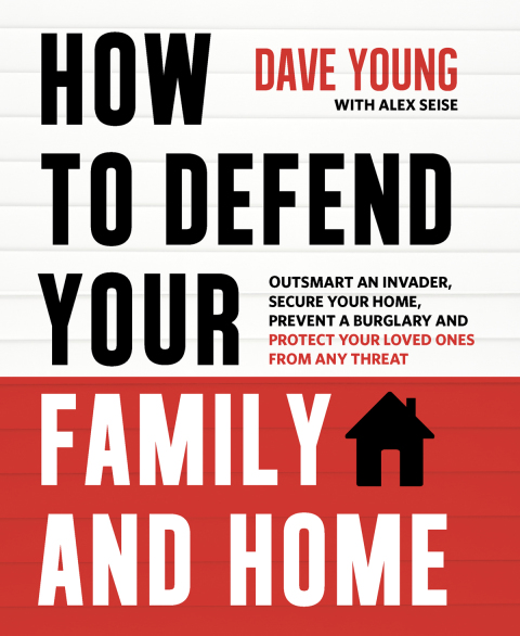 How to Defend Your Family and Home: Outsmart an Invader, Secure Your Home, Prevent a Burglary and Protect Your Loved Ones from Any Threat - FULL INSTANT DOWNLOAD | PDF DOCX EPUB