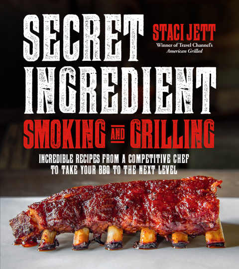 Secret Ingredient Smoking and Grilling: Incredible Recipes from a Competitive Chef to Take Your BBQ to the Next Level - FULL INSTANT DOWNLOAD | PDF DOCX EPUB