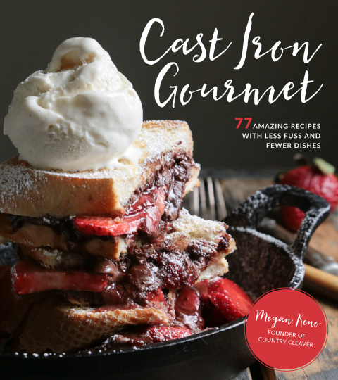 Cast Iron Gourmet: 77 Amazing Recipes with Less Fuss and Fewer Dishes - FULL INSTANT DOWNLOAD | PDF DOCX EPUB