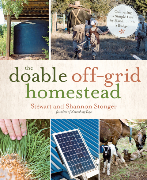 The Doable Off-Grid Homestead: Cultivating a Simple Life by Hand . . . on a Budget - FULL INSTANT DOWNLOAD | PDF DOCX EPUB