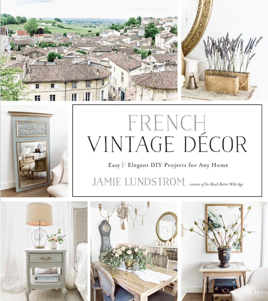 French Vintage Décor Easy and Elegant DIY Projects for Any Home