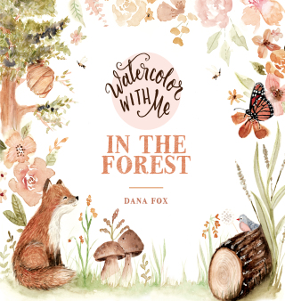 Cover image: Watercolor With Me in the Forest 9781624145568