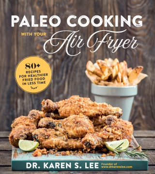 Cover image: Paleo Cooking with Your Air Fryer 9781624146114