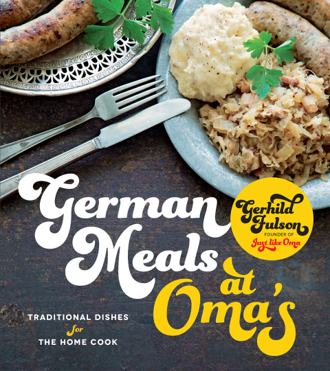 German Meals at Oma's: Traditional Dishes for the Home Cook - FULL INSTANT DOWNLOAD | PDF DOCX EPUB