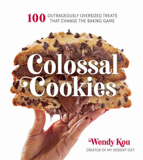 Colossal Cookies: 100 Outrageously Oversized Treats That Change the Baking Game - FULL INSTANT DOWNLOAD | PDF DOCX EPUB