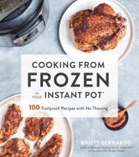 Cover image: Cooking from Frozen in Your Instant Pot 9781624146824