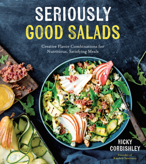 Seriously Good Salads: Creative Flavor Combinations for Nutritious, Satisfying Meals - FULL INSTANT DOWNLOAD | PDF DOCX EPUB