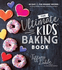 Cover image: The Ultimate Kids’ Baking Book 9781624148781