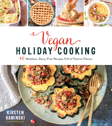 Vegan Holiday Cooking: 60 Meatless, Dairy-Free Recipes Full of Festive Flavors - FULL INSTANT DOWNLOAD | PDF DOCX EPUB