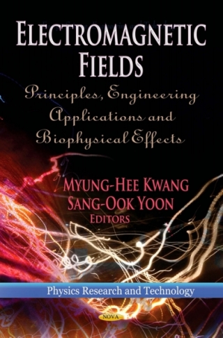 Imagen de portada: Electromagnetic Fields: Principles, Engineering Applications and Biophysical Effects 9781624170638