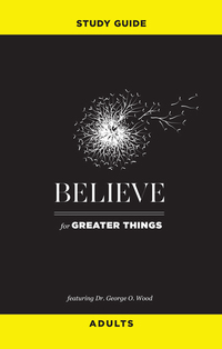 Cover image: Believe for Greater Things Study Guide