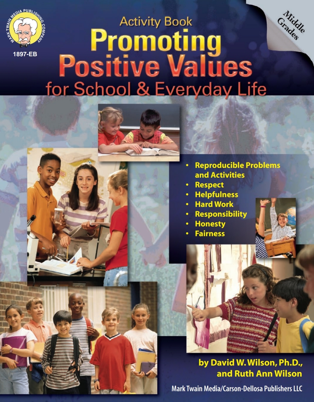 Promoting Positive Values for School & Everyday Life, Grades 6 – 8