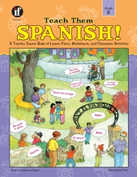 صورة الغلاف: Teach Them Spanish!, Grade K 9780742401952