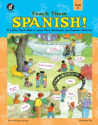 表紙画像: Teach Them Spanish!, Grade 1 9780742401969
