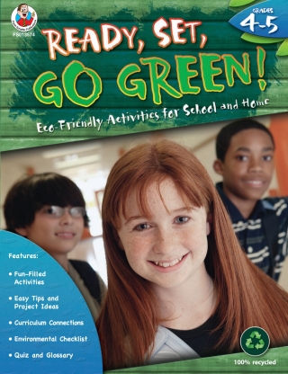Imagen de portada: Ready, Set, Go Green!, Grades 4 - 5 9780768235746