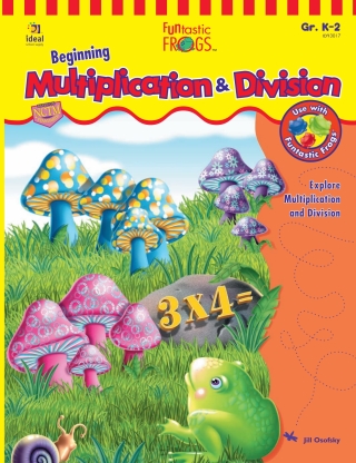 صورة الغلاف: Funtastic Frogs™ Beginning Multiplication & Division, Grades K - 2 9781564513205