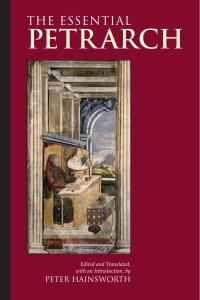 Imagen de portada: The Essential Petrarch 9781603842884