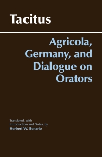 Imagen de portada: Agricola, Germany, and Dialogue on Orators 9780872208117