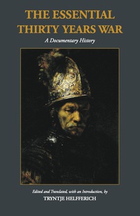 Cover image: The Essential Thirty Years War 1st edition 9781624663499