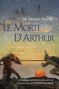 Cover image: Le Morte D'Arthur 1st edition 9781624663598