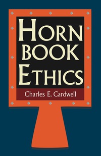 表紙画像: Hornbook Ethics 1st edition 9781624663727