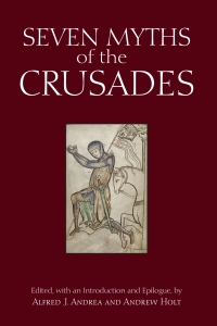 Cover image: Seven Myths of the Crusades 1st edition 9781624664038