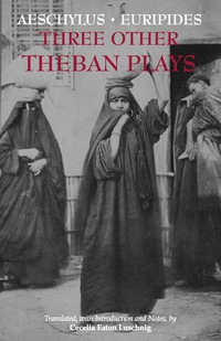 Cover image: Three Other Theban Plays 9781624664717