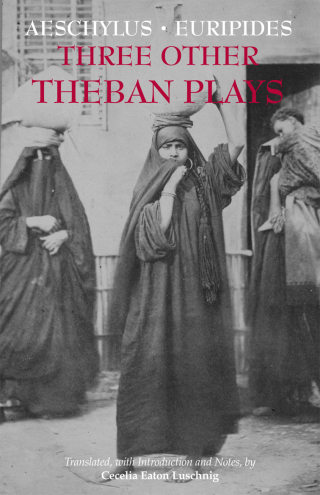 表紙画像: Three Other Theban Plays 9781624664717