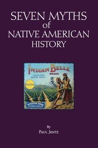 Cover image: Seven Myths of Native American History 9781624666780
