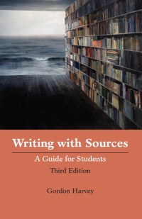 表紙画像: Writing with Sources 3rd edition 9781624665547