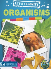 صورة الغلاف: Let's Classify Organisms 1st edition 9781618100986