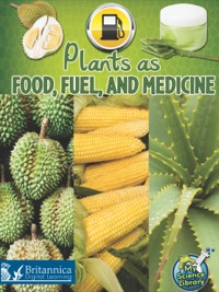 صورة الغلاف: Plants as Food, Fuel, and Medicine 1st edition 9781618101020