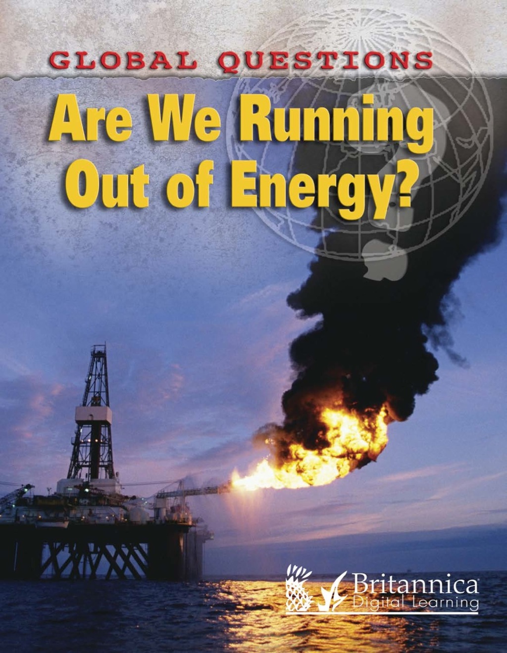 Are We Running Out of Energy? 1st Edition