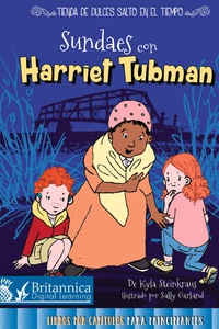 Cover image: Sundaes con Harriet Tubman (Sundaes with Harriet Tubman) 1st edition 9781683422877