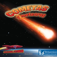 Cover image: Cometas y meteoros: Atravesando el espacio (Comets and Meteors: Shooting Through Space) 1st edition 9781683422976