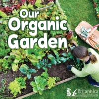 Cover image: Our Organic Garden 2nd edition 9781625137289