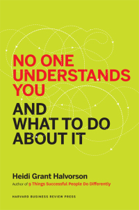 Cover image: No One Understands You and What to Do About It 9781625274120