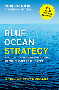表紙画像: Blue Ocean Strategy, Expanded Edition 9781625274496