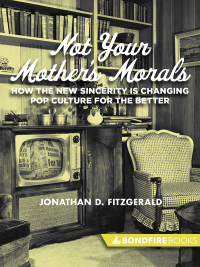 Immagine di copertina: Not Your Mother's Morals 9781625391704