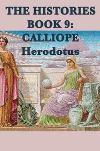 Cover image: The Histories Book 9: Calliope 9781617207921.0