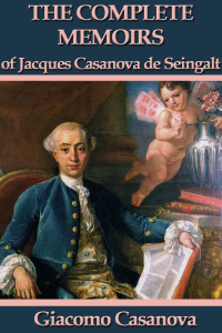 Cover image: The Memoirs of Jacques Casanova de Seingalt