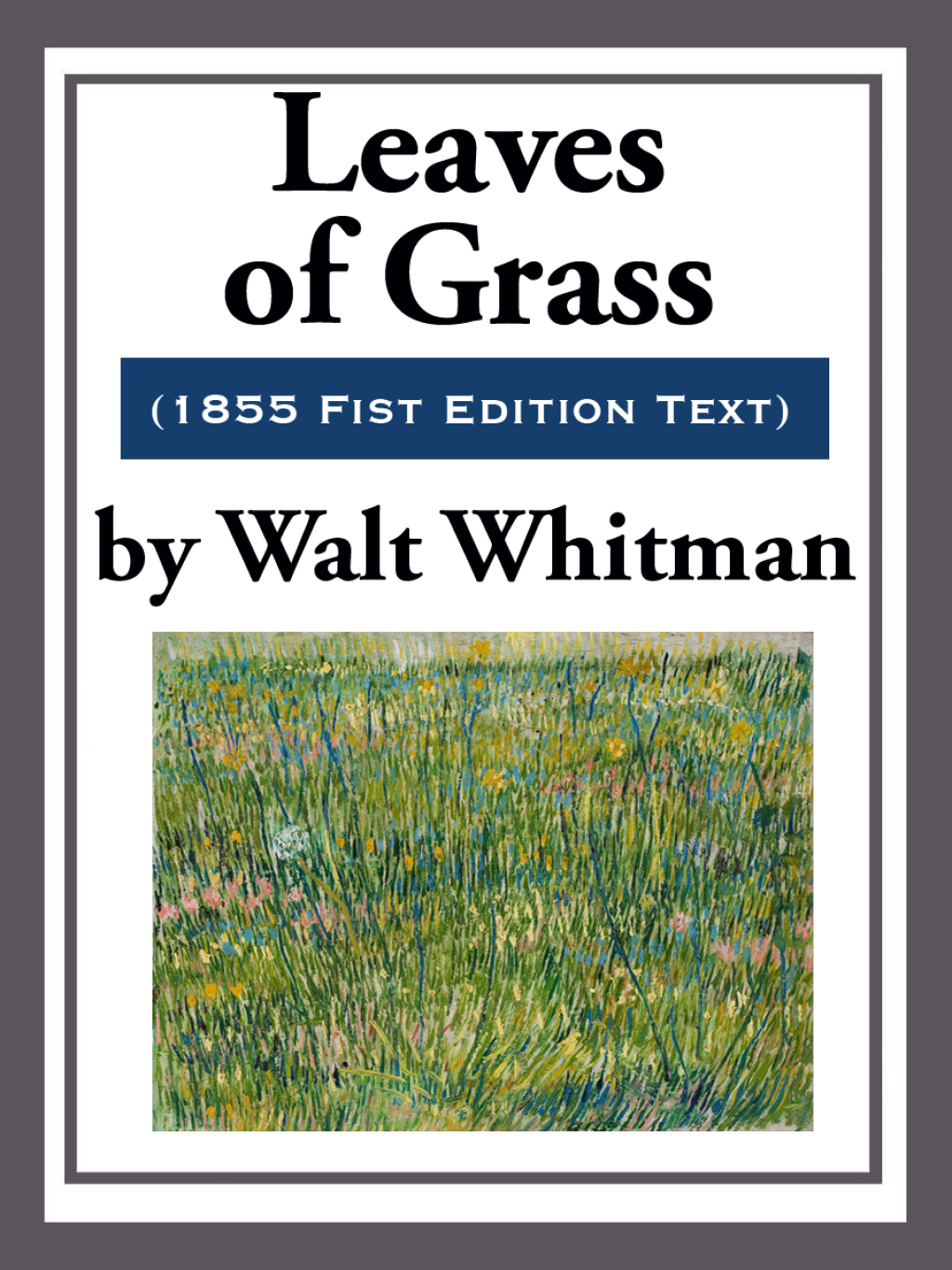 Leaves of Grass 1st Edition